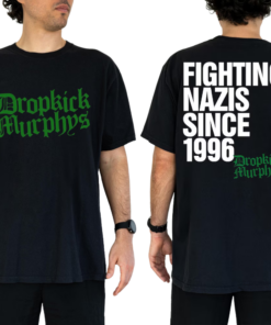Dropkick Murphys T-Shirt Print on Front & Back Fighting Nazis Since 1996 Flogging Molly The Rumjacks