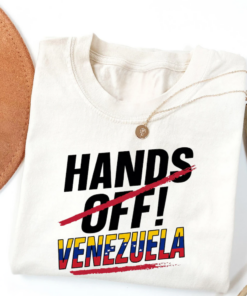 Hands Off Venezuela Shirt, Anti-War Political Tee, Latin America Solidarity, Freedom Statement T-Shirt, Anti Trump Shirt