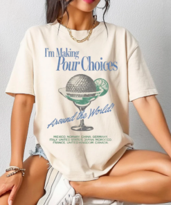 Retro Disney Epcot I'm Making Pour Choices Around The World T-Shirt, Disney Epcot Shirt, Epcot World Tour Tee, Gift for Her