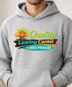 Quality Learing Center, 1800Fraud Funny Republican T-Shirt, Quality Learing Center Hoodies, Quality Learing Center Sweatshirts, Patriotic Shirt