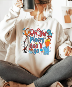 Oh The Places You Will Go Shirt, Vintage Read Across America Tee, School Teacher Appreciation Gift, Love Reading Day Sweatshirt & Hoodie