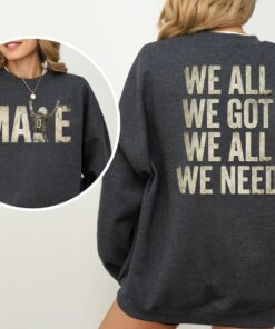 Drake Maye Front & Back Print Sweatshirt, New England Football Shirt, We All We Got Patriots Hoodie, Drake Maye 10 Vintage Gameday Fan Apparel