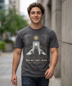 Iran Will Dance Again Shirt | Free Iran Solidarity Tee, Sweatshirt & Hoodie | Nowruz Gift
