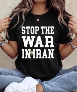 Stop the War in Iran T-Shirt, We Stand With Iranian People Shirt, Iran Freedom Protest Tee