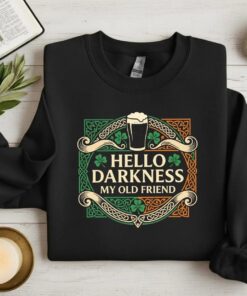 Hello Darkness My Old Friend T-Shirt, Funny Drinking Shirt, Beer Lover Tee, St Patrick’s Day Party Top, Irish Humor Graphic Tees, Beer Gift