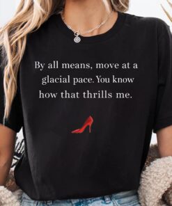 Glacial Pace T-Shirt, Devil Wears Prada Quote