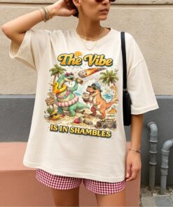 The Vibe Is In Shambles Tshirt, Funny Dinosaur Shirt