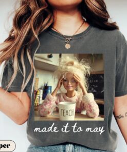 Last Day of School Teacher Doll Face Meme Shirt, Funny End of Year Summer Break TShirt, Matching Comfort Colors Made It To May Tee