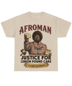 Afroman T Shirt, Lemon Pound Cake Meme Tee
