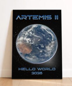 Artemis II Hello World Earth Poster & Canvas, NASA Space Art