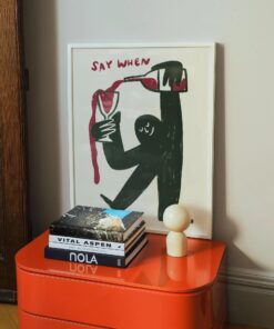 Funny Wine Wall Art, Kitchen Bar Decor, Say When Print, Bar Cart Poster