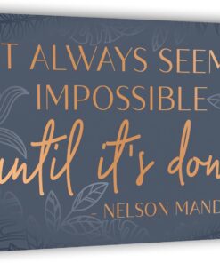 It Always Seems Impossible Until It's Done Wall Art, Nelson Mandela poster Inspirational Wall Art Decor Framed Canvas Poster