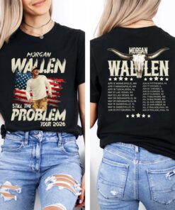 Morgan Wallen Still The Problem Tour 2026 Shirt