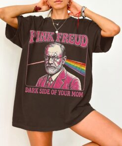 Pink Freud The Dark Side Of Your Mom Shirt