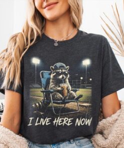Raccoon I live Here Now Shirt, Baseball Mama Tee
