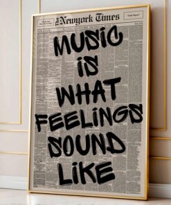 Retro Music Is What Feelings Sound Like Newspaper Poster, Trendy Aesthetic Print, Typography Art, Gift for Music Lover, Canvas Wall Decor