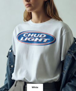 Chud Light T-Shirt, Funny Meme Shirt