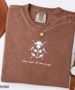 The Last Of The Bugs Comfort Colors T-Shirt