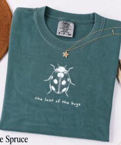 The Last Of The Bugs Comfort Colors T-Shirt