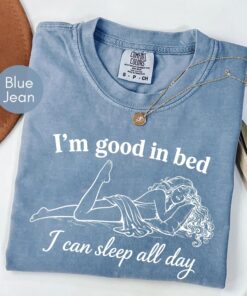 I\m Good in Bed I Can Sleep All Day Funny Sleep Shirt, Vintage Y2K Graphic Tee, Retro Booktok Inspired TShirt, Boyfriend Tee --porcelain