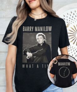 Barry Manilow What A Time T Shirt