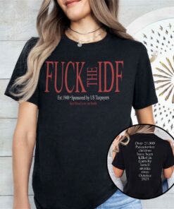 Fuck The Idf Est 1948 Sponsored By Us Taxpayers Shirt