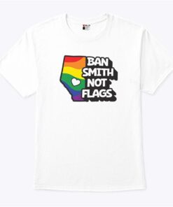 Ban Smith Not Flags Danielle Smith Shirt