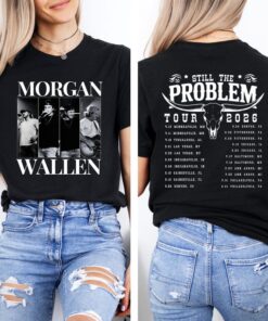 Morgan Wallen Still The Problem Tour 2026 Shirt